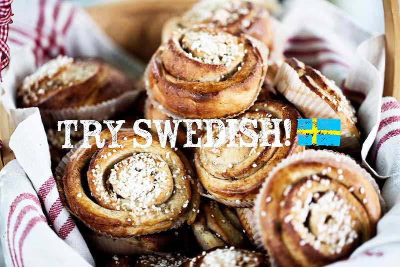 TRY SWEDISH!