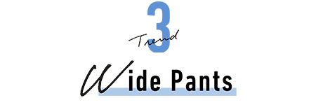 Trend 3 Wide Pants