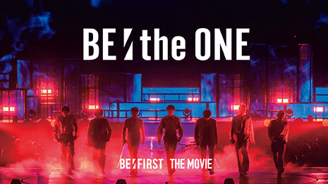 ライブドキュメンタリー映画『BE:the ONE』