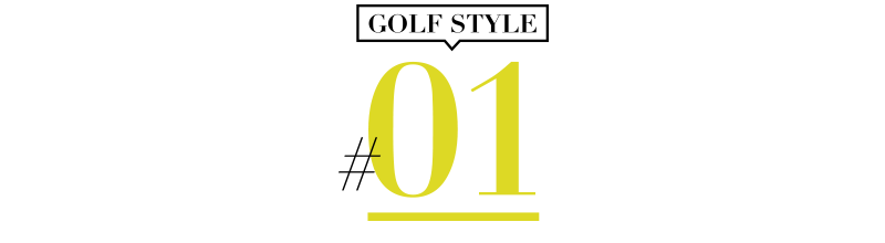 GOLF STYLE #01