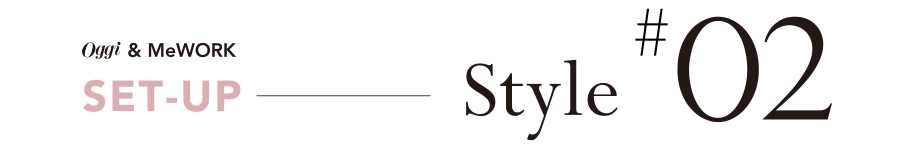 SET-UP ── Style #02