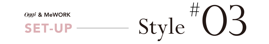 SET-UP ── Style #03