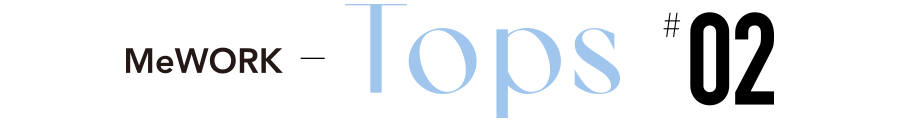 MeWORK Tops #02