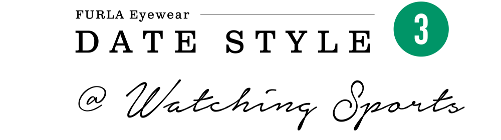 FURLA Eyewear DATE STYLE3 @Watching Sports