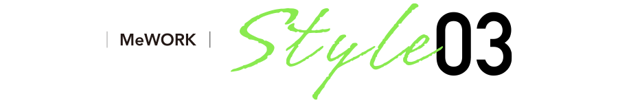 MeWORK Style03
