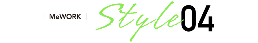 MeWORK Style04