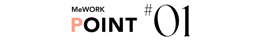 MeWORK POINT #01