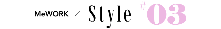 MeWORK Style #03